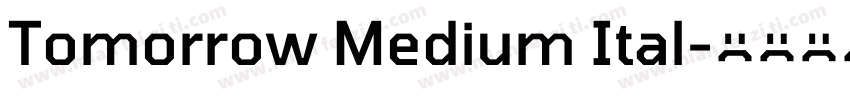 Tomorrow Medium Ital字体转换